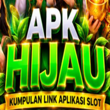 Kumpulan Aplikasi Hijau APK
