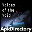 Voices Of The Void APK